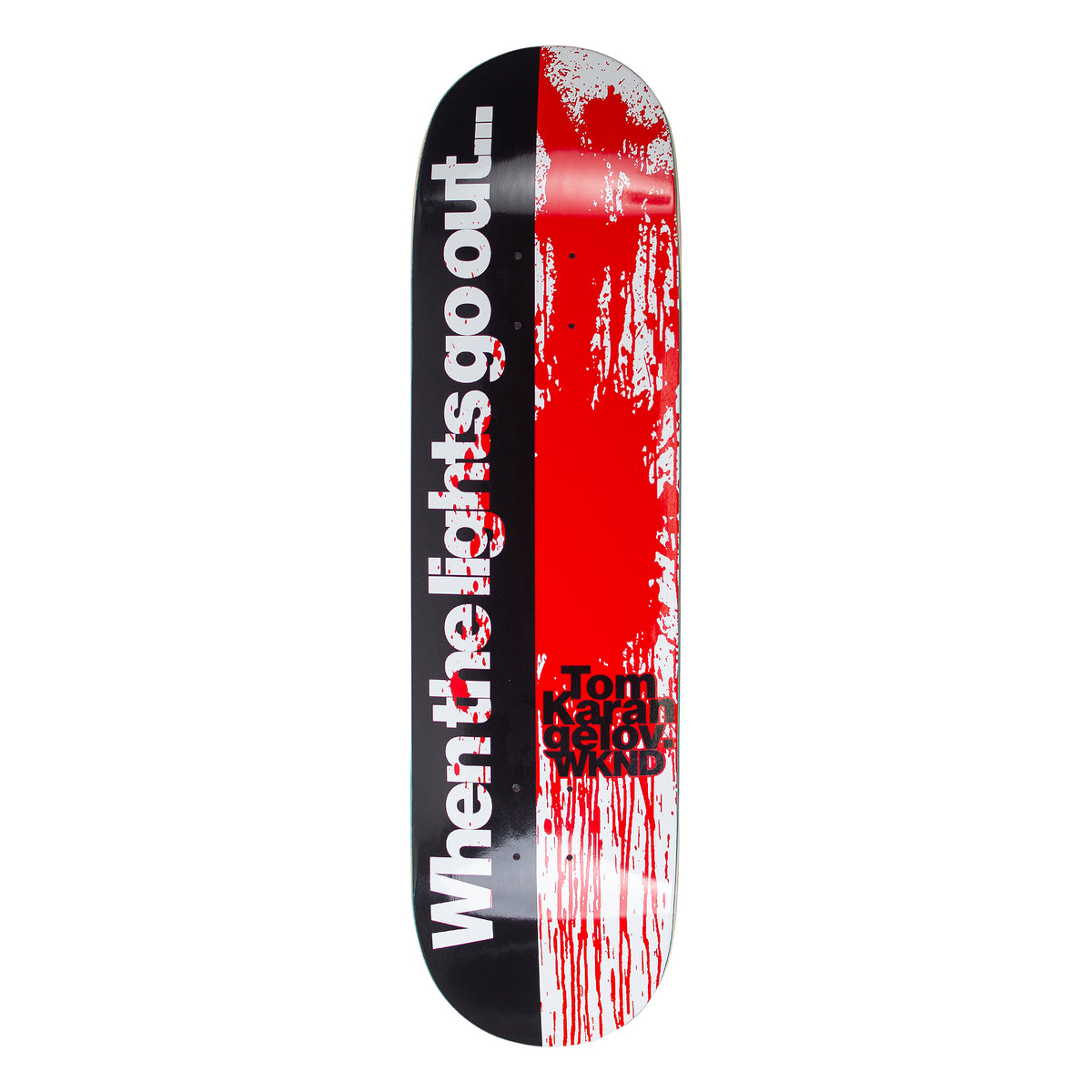 'LIGHT'S OUT' - TOM KARANGELOV - 8.25" WB